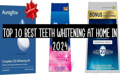 Top 10 Best Teeth Whitening At Home In 2024