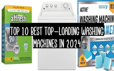 Top 10 Best Top-Loading Washing Machines In 2024