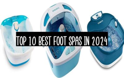 Top 10 Best Foot Spas In 2024